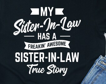 Sister-in-Law Gift Shirt: "Awesome Sister" Graphic Tee