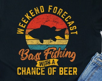 Bass Fishing Shirt: Weekend Forecast, Chance of Beer