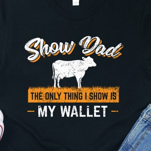 Livestock Show Dad / Hoodie / Sweatshirt / Tank Top / Cattle Show Dad T-shirt / Ziege Show Dad / Livestock Shod Dad Geschenk / Livestock Dad