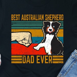 Shirt vader Australische herder: cadeau Aussie Dog Lover