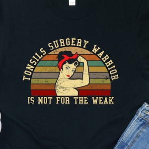 Tonsil Surgery Warrior Shirt: Retro Recovery Gift