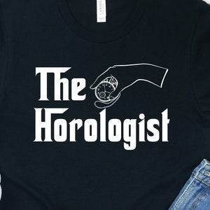 The Horologist Shirt: Watchmaker Gift, Unisex Cotton Tee