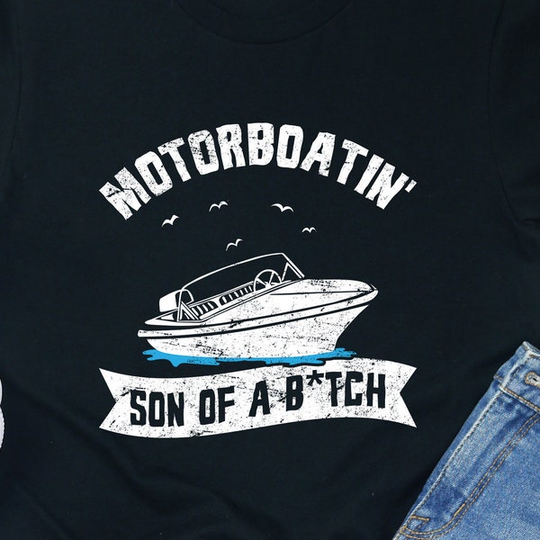 Motorboat Shirt Motorboating T-shirt Motor Boat Funny Tee Motor Boating Shirts Men Man Gifts Vintage Novelty Boat Vacation Owner Lover Ideas