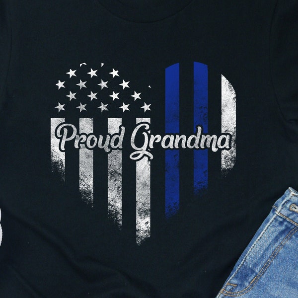 Proud Police Grandma Shirt T-Shirt Tee Tshirt Gifts Cop Grandma LEO Police Officer Grandma Shirts Tank Top Sweatshirt Hoodie Long Sleeve