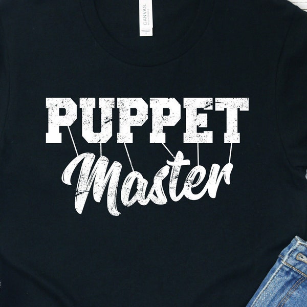 Puppet Master Shirt / Hoodie / Sweatshirt / Tank Top / Ventriloquist Gift / Ventriloquist Tshirt / Puppeteer Tee / Puppet Lover T-Shirt