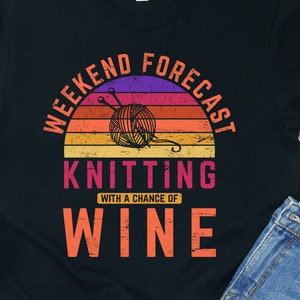Yarn Forecast Knitting Shirt: Funny Knitter Gift