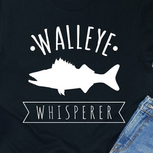 Walleye Whisperer Shirt: Unisex Angeln Geschenk Tee