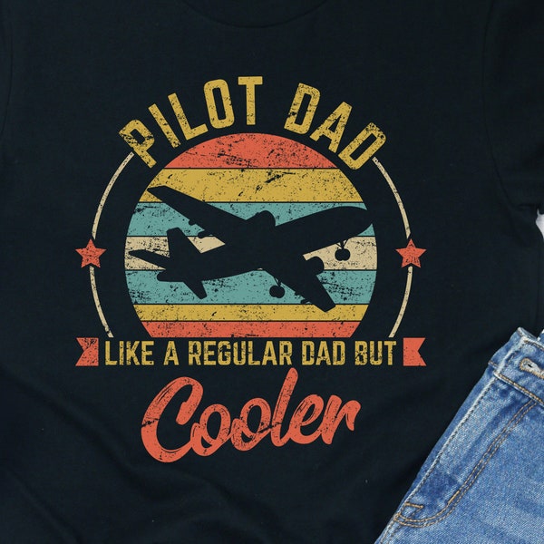 Pilot Dad Shirt / Hoodie / Sweatshirt / Tank Top / Pilot Dad Gift / Father’s Day Gift For Pilot Dad / Pilot Daddy T-Shirt / Pilot Dad Tee