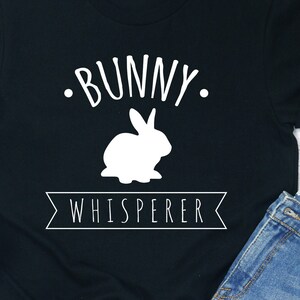 Bunny Whisperer Shirt / Tank Top / Hoodie / Rabbit Shirt / Bunny Mom Shirt / Rabbit Lover / Bunny Dad Gift / Bunny Tshirt / Rabbit Gift