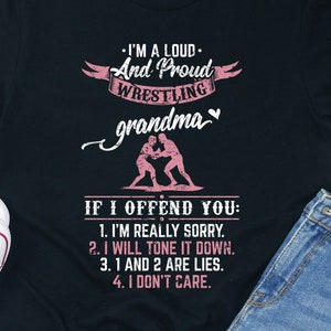 Wrestling Grandma Shirt: Loud & Proud Nana Tee