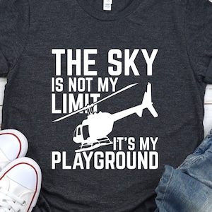 Helicopter Pilot Shirt / Hoodie / Sweatshirt / Tank Top / Helicopter Pilot Gift / Funny Helicopter TShirt / Helicopter T-Shirt / Heli Pilot