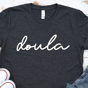 Doula T-Shirt: Soft Cotton Blend, Gift for Midwife Student