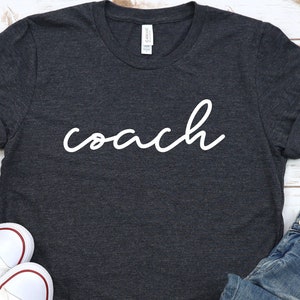 Coach Shirt / Hoodie / Sweatshirt / Tank Top / Coach Gift / Coach Birthday TShirt / Coach Mom T-Shirt / Coach Women Tee / Cheer Coach Gifts