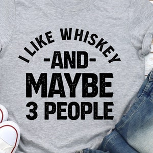 Whiskey Shirt / Hoodie / Sweatshirt / Tank Top / Funny Whiskey Gift / Whiskey Lover Tshirt / Drinking Tee / Whiskey Tshirt / Whiskey T-Shirt