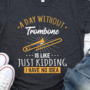 Camiseta divertida de trombonista: camiseta de regalo para trombonista