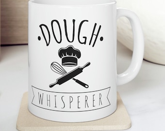 Dough Whisperer Mug: Funny Baker Gift