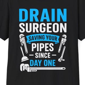 Plumber Shirt / Funny Plumber Dad Father’s Day Gift / Plumber T-Shirt / Plumber Tshirt / Plumbing Birthday Present / Plumber Tee Shirts