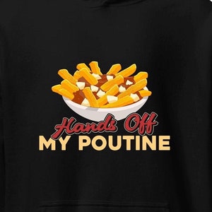 Funny Poutine Sweatshirt / Poutine Hoodie / Poutine Lover Pullover / Gag Foodie Gift / Canadian Sweater / Quebec Apparel / Poutine Gifts
