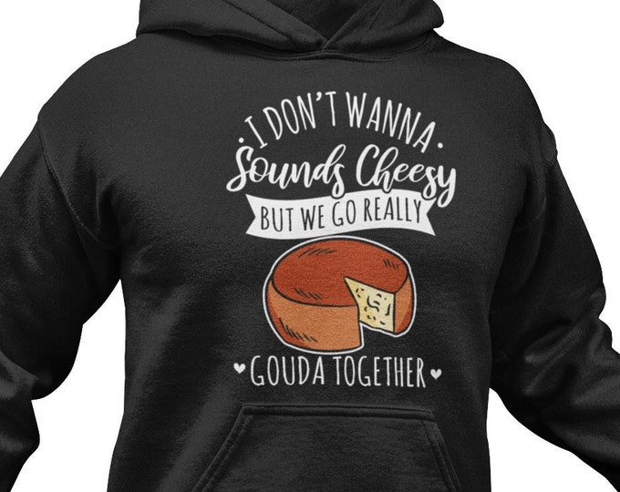 Funny Cheese Hoodie / Cheese Gift Idea For Him & Her / Cute Cheese Lover Sweatshirt / Cheese Fan Sweater / Cheese Pullover / Cheese Clothing