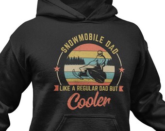 Snowmobile Dad Hoodie Gift Fathers Day Winter Sport Rider Sweatshirt Trail Machine Snowmobiling Sled