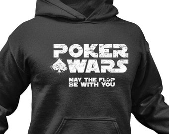 Poker Wars Hoodie: Funny Poker Game Night Sweatshirt