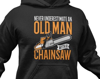 Funny Lumberjack Hoodie: Chainsaw Lover Gift