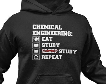 Funny Chemical Engineer Student Hoodie: Eat, Study, Repeat