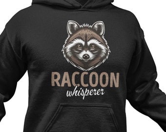 Raccoon Whisperer Hoodie, Funny Raccoon Lover Gift