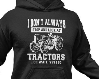 Tractor Hoodie / Farming Hoodie / Tractor Lover Hoodie / Farmer Hoodie / Tractor Driver Hoodie For Him / Funny Tractor Hoodie / Farm Hoodies