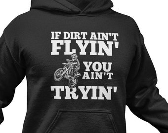 Dirt Bike Hoodie: Funny Motocross Racing Fan Gift