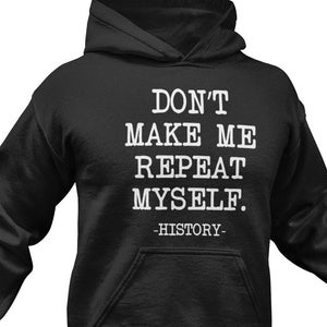 History Buff Hoodie / Funny Historian Gift For Him & Her / History Teacher Sweatshirt / Historian Graduation Sweater / History Lover Gifts