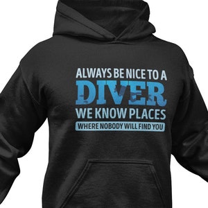 Diver Hoodie / Funny Scuba Diver Gift For Him & Her / Diving Lover Sweatshirt / Cute Dive Instructor Sweater / Diver Gifts / Diving Clothing