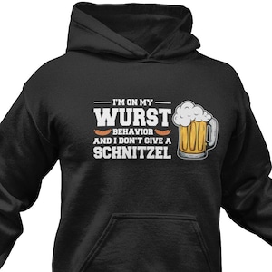 Funny German Hoodie: Wurst Behavior, Deutschland Gift