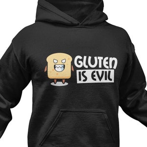 Funny Gluten Is Evil Hoodie: Celiac Disease Awareness Sweatshirt
