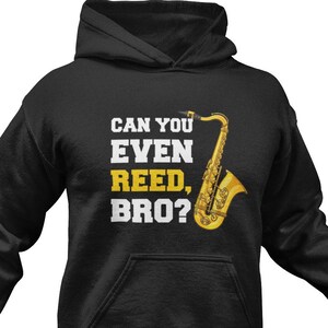 Gag Saxophone Hoodie / Funny Saxophonist Sweatshirt For Him & Her / Jazz Band Sweater / Saxophone Pullover / Saxophonist Clothing / Sax