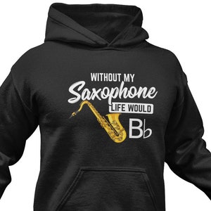 Saxophone Hoodie: Funny Jazz Band Pullover