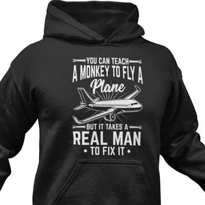 Funny Airplane Mechanic Hoodie / Airplane Mechanic Gifts / Aircraft Mechanic Sweatshirt / Gift For Airplane Mechanic / Pullover / Hoodies