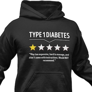 Funny Type 1 Diabetes Hoodie: Unisex Insulin Awareness Sweatshirt