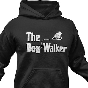 Funny Dog Walker Hoodie / Dog Sitter Gift For Him & Her / Walking Dogs Lover Sweatshirt / Cute Dog Owner Sweater / Dog Mom Clothing / Gifts