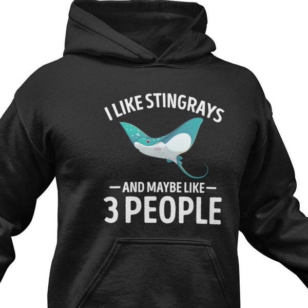 Cute Stingray Hoodie / Funny Stingray  Lover Gift For Him & Her / Ocean Animals Sweatshirt / Marine Animals Sweater / Wildlife Clothing