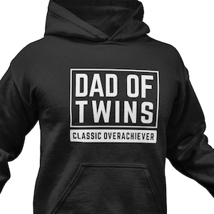 Dad Of Twins Hoodie / Funny Twins Dad Father’s Day Gift / Twin Dad Sweatshirt / Dad Twins Sweater / Twin Daddy Pullover / Twin Dad Clothing