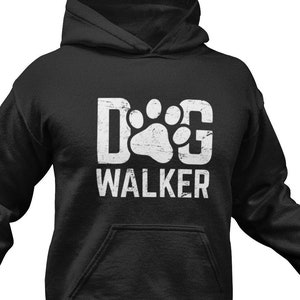 Dog Walker Hoodie / Funny Dog Sitter Gift For Him & Her / Walking Dogs Lover Sweatshirt / Cute Dog Owner Sweater / Dog Mom Clothing / Gifts