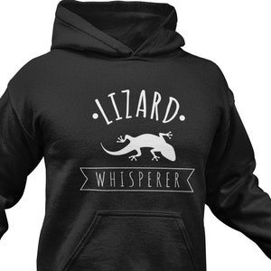 Lizard Whisperer Hoodie: Funny Reptile Lover Gift