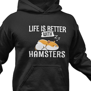 Cute Hamster Hoodie / Funny Hamster Lover Gift For Him & Her / Hamster Owner Sweatshirt / Rodent Sweater / Small Animal Gifts / Pet Clothing