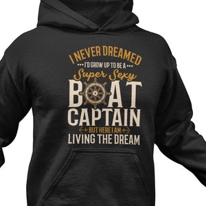 Funny Boat Captain Hoodie: Nautical Sailing Lover Gift