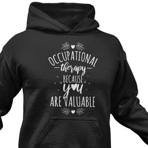Occupational Therapist Hoodie: OT Gift, Unisex Cotton-Blend Sweater