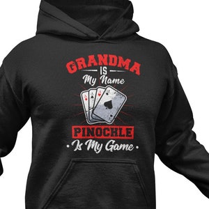Funny Pinochle Grandma Hoodie: Card Game Lover Gift