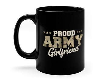 Proud Army Girlfriend Mug / Cute Military Girlfriend Gift For Her / Army Girlfriend Coffee Cup / Soldier Girlfriend Gifts / Army Girl Mugs