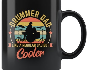 Drummer Dad Coffee Mug / Funny Drummer Dad Gift / Drummer Dad Cup / Cute Drumming Daddy Present / Father’s Day Gift For Drumming Dad