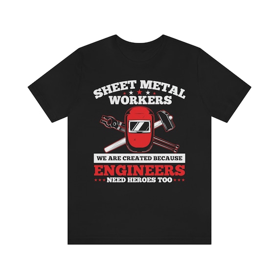 Awesome Sheet Metal Worker Engineer's Heroes Welder T-Shirt Awesome Sheet Metal Worker Engineer's Heroes Welder T-Shirt